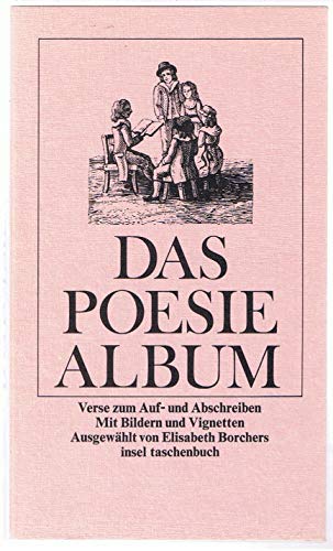 Stock image for Das Poesiealbum. verse zum Auf- und Abschreiben. Mit Bildern und Vignetten. it 414 / 1. Auflage for sale by Hylaila - Online-Antiquariat