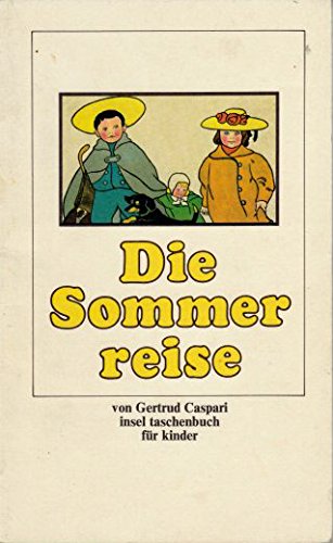 Beispielbild fr Die Sommerreise. In Verse gesetzt von Heinrich Meise. Ein Insel TB fr Kinder Nr. 416 / 1. Auflage zum Verkauf von Hylaila - Online-Antiquariat