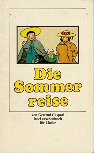 9783458321163: Die Sommerreise. - Caspari, Gertrud