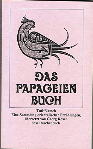 9783458321248: Das Papageienbuch Tuti- Nameh. Eine Sammlung orientalischer Erzhlungen