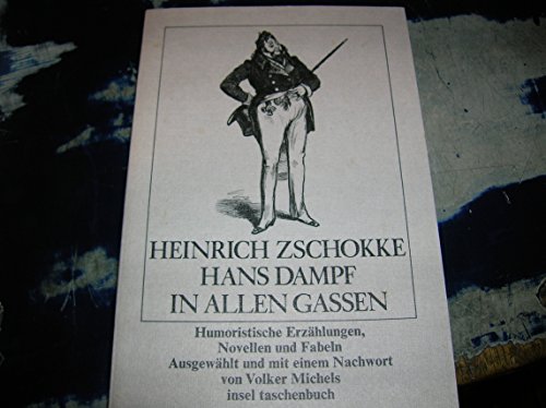 9783458321439: Hans Dampf in allen Gassen. Humoristische Erzhlungen, Novellen und Fabeln.