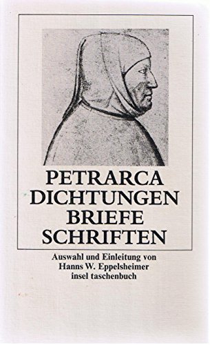 Stock image for petrarca dichtungen, briefe, schriften. auswahl und einleitung von hanns w. eppelsheimer. insel taschenbuch 486 for sale by alt-saarbrcker antiquariat g.w.melling