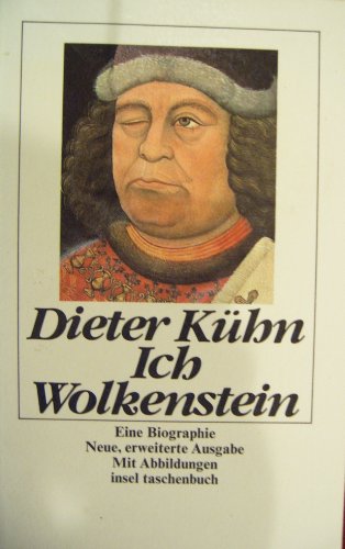 Stock image for Ich Wolkenstein. Eine Biographie. for sale by Antiquariat Matthias Wagner