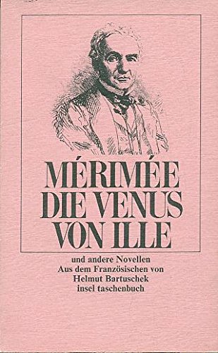 Beispielbild fr Die Venus von Ille und andere Novellen / Prosper Mrime. Aus d. Franz. von Helmut Bartuschek zum Verkauf von Versandantiquariat Buchegger