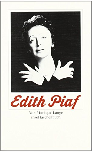 Imagen de archivo de Edith Piaf: Ihr Leben in Texten und Bildern (insel taschenbuch) [Taschenbuch] a la venta por Nietzsche-Buchhandlung OHG