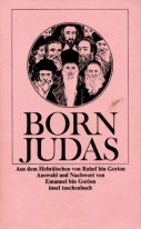 Beispielbild fr Born Judas. Altjdische Legenden und Volkserzhlungen. zum Verkauf von medimops