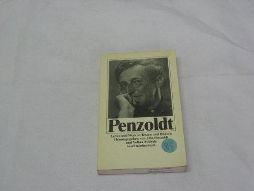 Ernst Penzoldt, Leben und Werk in Texten und Bildern - Penzoldt, Ernst, Ulla Penzoldt und Volker Michels