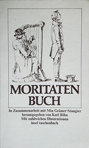 Das Moritatenbuch. Mit zahlreichen Illustrationen. it 559 / 1. Auflage