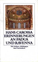 Erinnerungen an Padua und Ravenna : 2 Kap. aus "Italienische Aufzeichnungen" von 1947. Insel-Tasc...