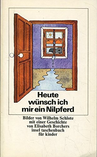 Imagen de archivo de Heute wnsch ich mir ein Nilpferd. a la venta por medimops