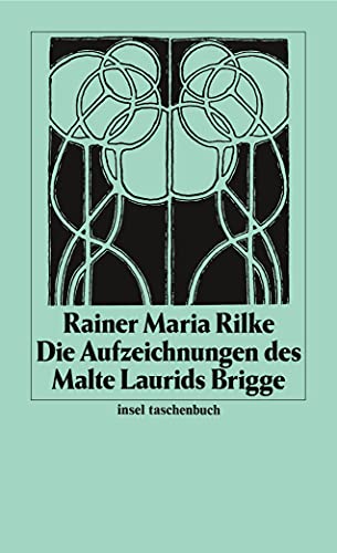 Stock image for Die Aufzeichnungen des Malte Laurids Brigge (insel taschenbuch) Taschenbuch  " 2. Mai 1982 von Rainer Maria Rilke (Autor) for sale by Nietzsche-Buchhandlung OHG
