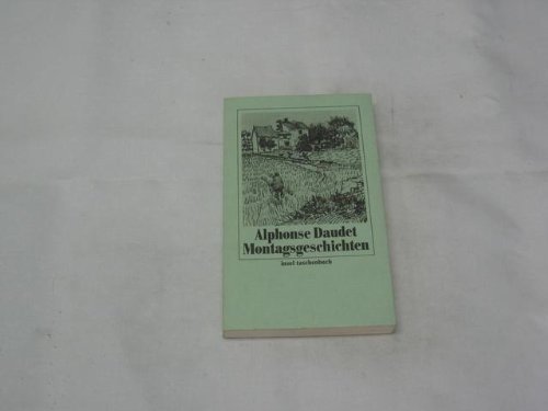 Montagsgeschichten. (= Insel-Taschenbuch, 649) - Daudet, Alphonse,