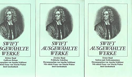 (3 BÄNDE) Ausgewählte Werke. Hrsg. von Anselm Schlösser. Mit e. Essay von Martin Walser. - Swift, Jonathan