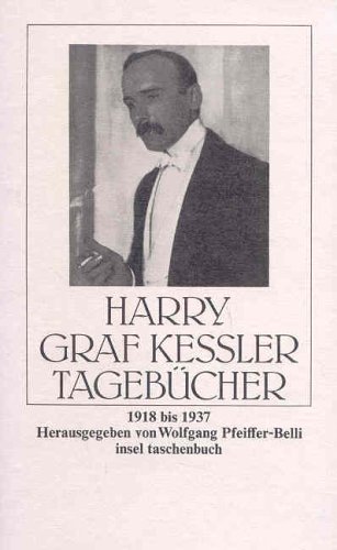 TagebuÌˆcher, 1918-1937 (Insel Taschenbuch) (German Edition) (9783458323594) by Kessler, Harry