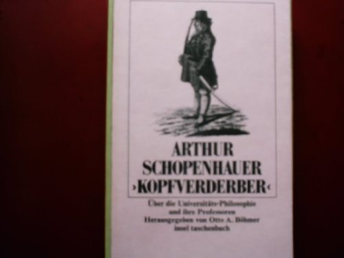 Beispielbild fr Kopfverderber. ber die Universitts- Philosophie und ihre Professoren. zum Verkauf von medimops