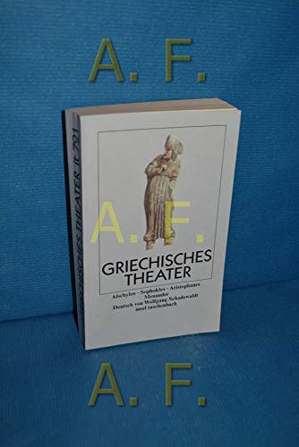 Beispielbild fr Griechisches Theater. Aischylos, Sophokles, Aristophanes, Menander. zum Verkauf von medimops