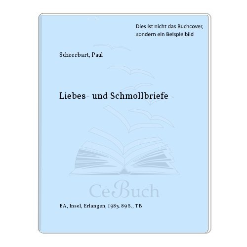 9783458324249: Liebes- und Schmollbriefe