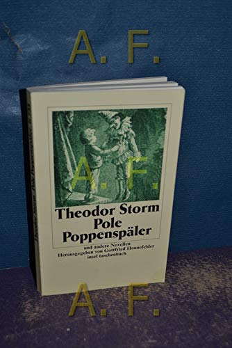 Gesammelte Werke in sechs Bänden: Band 3: Pole Poppenspäler. Und andere Novellen. In St. Jürgen. Viola. Tricolor. Pole Poppenspäler. Waldwinkel: BD 3 (insel taschenbuch) - Storm, Theodor