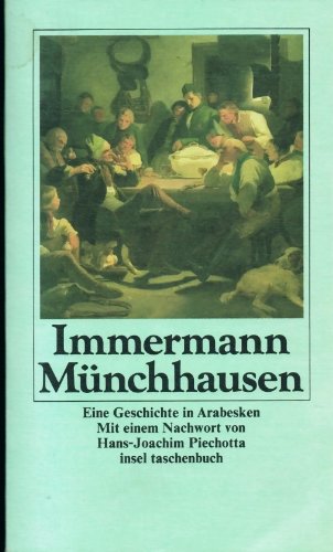 Stock image for Mnchhausen. Eine Geschichte in Arabesken. Mit Anmerkungen, einer Zeittafel, bibliographischen Hinweisen und einem Nachwort von Hans-Joachim Piechotta. for sale by Antiquariat Bcherkeller