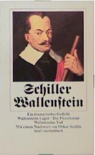 Imagen de archivo de Wallenstein: Ein dramatisches Gedicht. Wallensteins Lager. Die Piccolomini. Wallensteins Tod (insel taschenbuch) von Friedrich von Schiller (Autor) a la venta por Nietzsche-Buchhandlung OHG