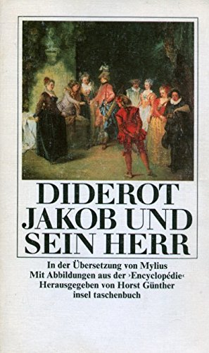 Jakob und sein Herr. In der Übersetzung von Mylius. Herausgegeben von Horst Günther. Mit Abbildun...