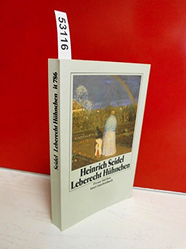 Imagen de archivo de Leberecht Hühnchen: Prosa-Idyllen (insel taschenbuch) (Sondereinband) von Heinrich Seidel (Autor) a la venta por Nietzsche-Buchhandlung OHG