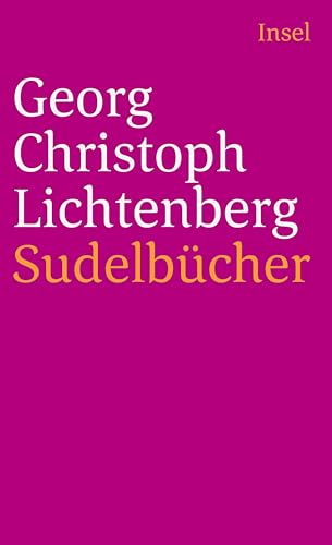 Sudelbücher - Lichtenberg, Georg Christoph