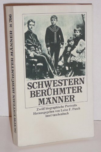 Schwestern berühmter Männer. Zwölf biographische Portraits. it 796 / 5. Auflage