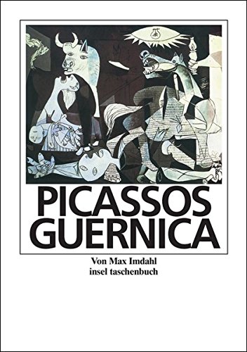 Stock image for Picassos Guernica (insel taschenbuch) [Taschenbuch] von Imdahl, Max for sale by Nietzsche-Buchhandlung OHG