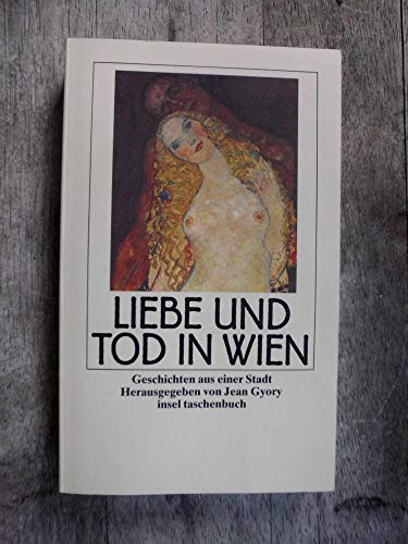 Liebe und Tod in Wien: Geschichten aus einer Stadt