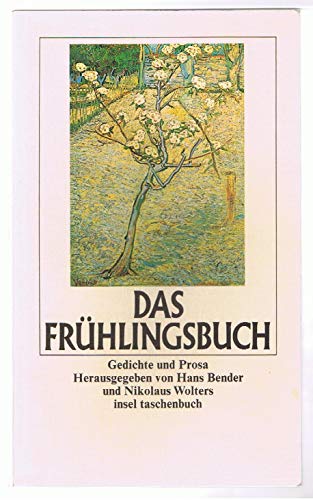 Imagen de archivo de Das Frhlingsbuch : Gedichte u. Prosa. hrsg. von Hans Bender u. Nikolaus Wolters / Insel-Taschenbuch ; 914 a la venta por antiquariat rotschildt, Per Jendryschik