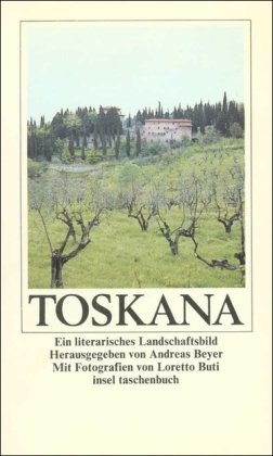 9783458326267: Toskana: Ein literarisches Landschaftsbild