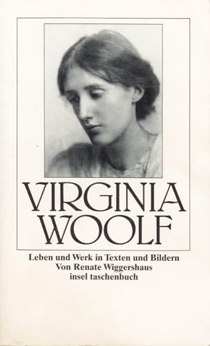 Virginia Woolf : Leben und Werk in Texten und Bildern. - Wiggershaus, Renate