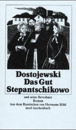 Imagen de archivo de Das Gut Stepantschikowo und seine Bewohner a la venta por medimops