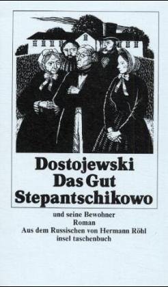 9783458326649: Das Gut Stepantschikow und seine Bewohner.