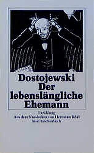 Beispielbild fr Der lebenslngliche Ehemann. Erzhlung. ( Smtliche Romane und Erzhlungen, 11). zum Verkauf von medimops