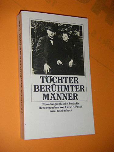 Töchter berühmter Männer. Neun biographische Porträts. - Pusch (Hrsg.), Luise F.