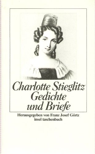 Beispielbild fr Charlotte Stieglietz Gedichte und Briefe (Broschiert) zum Verkauf von Nietzsche-Buchhandlung OHG