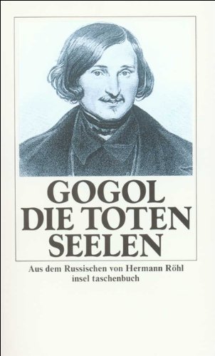 Die toten Seelen. Erzählung. Aus dem Russischen von Hermann Röhl. - Gogol, Nikolai