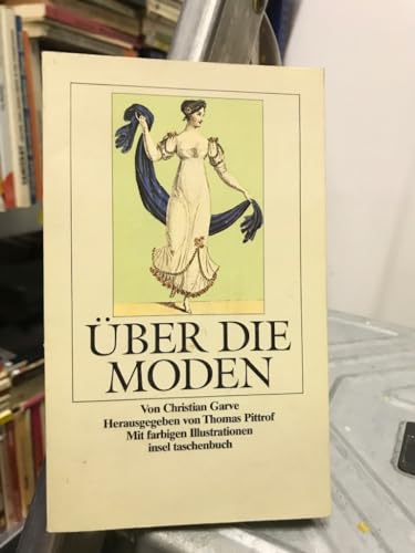 Über die Moden. Hrsg. von Thomas Pittrof.
