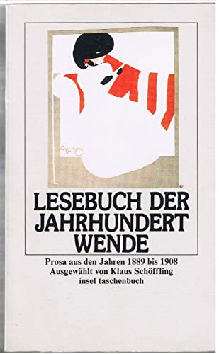 Lesebuch der Jahrhundertwende., Prosa aus den Jahren 1990 bis 1908.