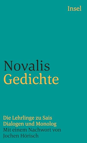 Gedichte. Die Lehrlinge zu Sais. Dialogen und Monolog. Mit einem Nachwort von Jochen Hörisch