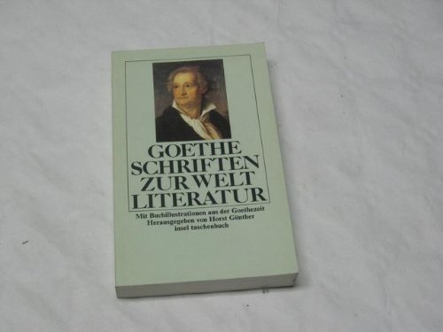 Beispielbild fr Schriften zur Weltliteratur. J. W. Goethe. Hrsg. von Horst Gnther zum Verkauf von antiquariat rotschildt, Per Jendryschik