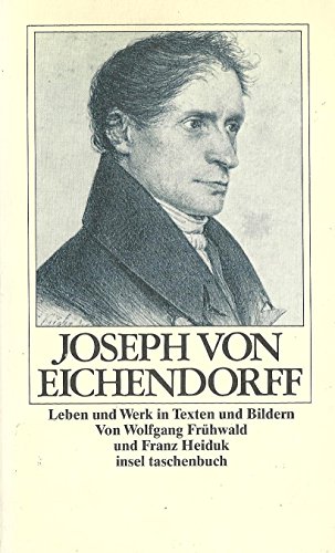 Beispielbild fr Joseph von Eichendorff. Leben und Werk in Texten und Bildern. zum Verkauf von medimops