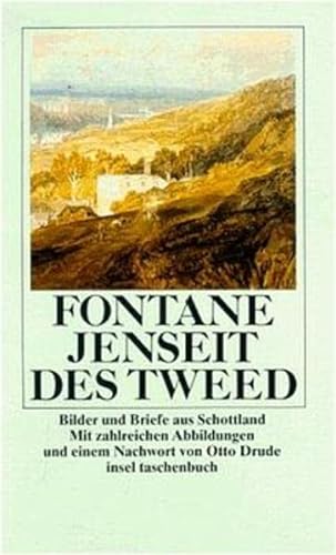 Stock image for Jenseit des Tweed: Bilder und Briefe aus Schottland (Taschenbuch) von Theodor Fontane (Autor), Otto Drude (Nachwort) for sale by Nietzsche-Buchhandlung OHG