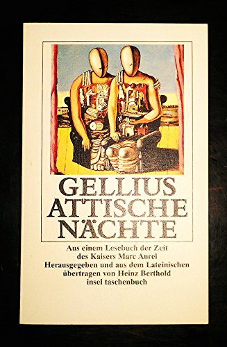 Imagen de archivo de Attische Nchte. Ein Lesebuch aus der Zeit des Kaisers Marc Aurel a la venta por medimops