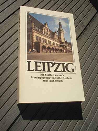 Leipzig. Ein Städtelesebuch