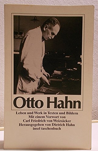 9783458327899: Otto Hahn, Leben und Werk in Texten und Bildern