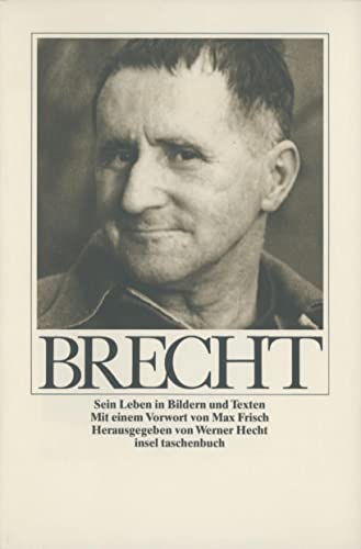 Stock image for Bertolt Brecht: Sein Leben in Bildern und Texten (insel taschenbuch) for sale by medimops