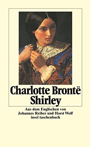 Beispielbild fr Shirley: Roman (insel taschenbuch) (Taschenbuch) von Charlotte Brontë (Autor), und andere zum Verkauf von Nietzsche-Buchhandlung OHG